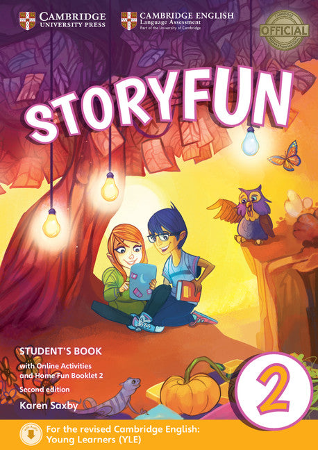 Storyfun for Starters Level 2 Student's Book with Online Activities and Home Fun Booklet 2 (Multiple-component retail product) 9781316617021