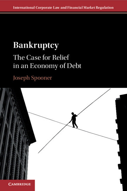 Bankruptcy; The Case for Relief in an Economy of Debt (Paperback / softback) 9781316617779