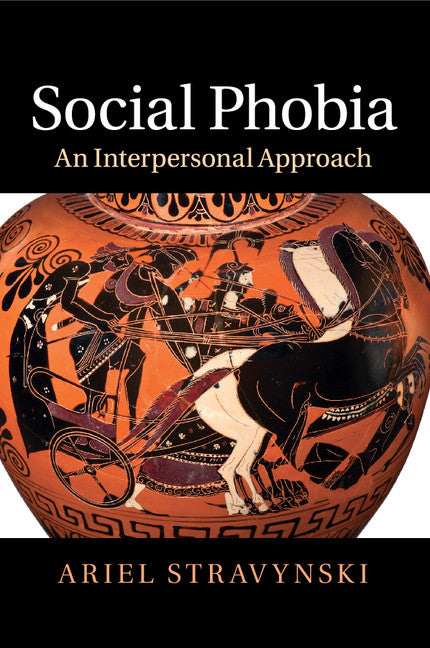 Social Phobia; An Interpersonal Approach (Paperback / softback) 9781316617939