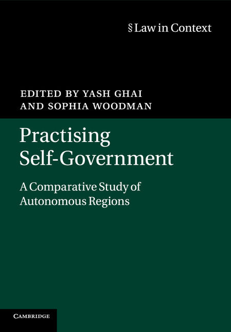 Practising Self-Government; A Comparative Study of Autonomous Regions (Paperback / softback) 9781316619384