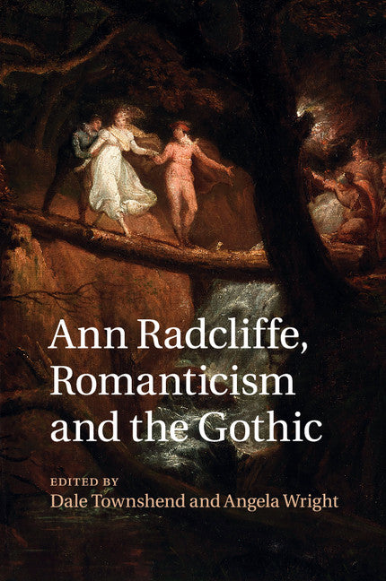 Ann Radcliffe, Romanticism and the Gothic (Paperback / softback) 9781316619674