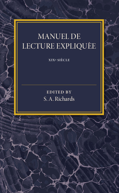 Manuel De Lecture Expliquée XIX Siécle (Paperback / softback) 9781316619964