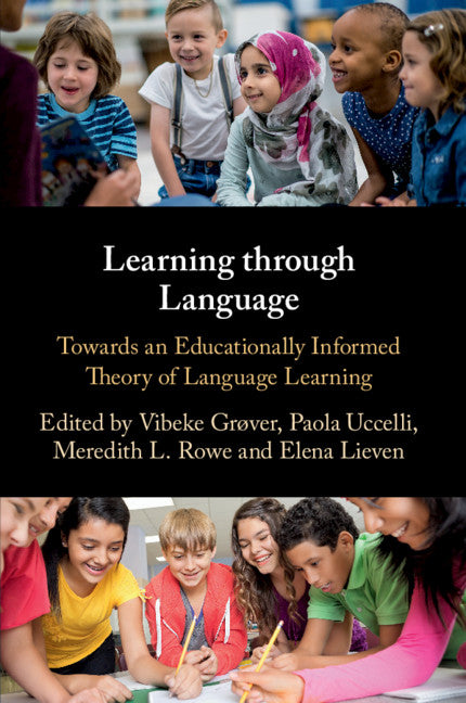 Learning through Language; Towards an Educationally Informed Theory of Language Learning (Paperback / softback) 9781316620601