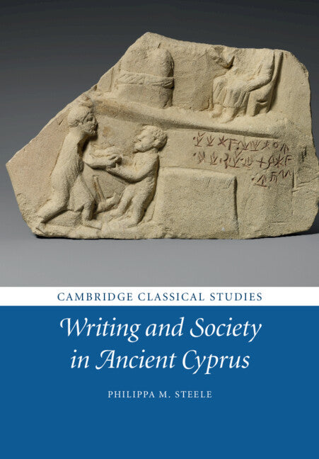 Writing and Society in Ancient Cyprus (Paperback / softback) 9781316620915