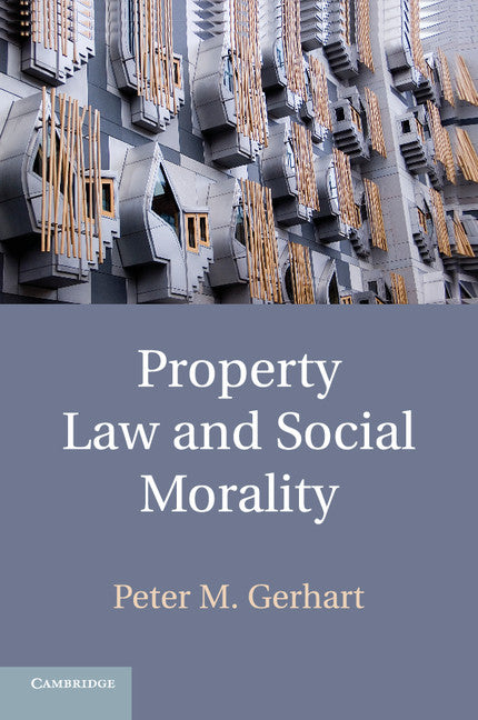 Property Law and Social Morality (Paperback / softback) 9781316621134