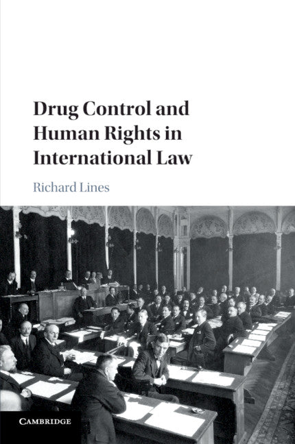 Drug Control and Human Rights in International Law (Paperback / softback) 9781316621998