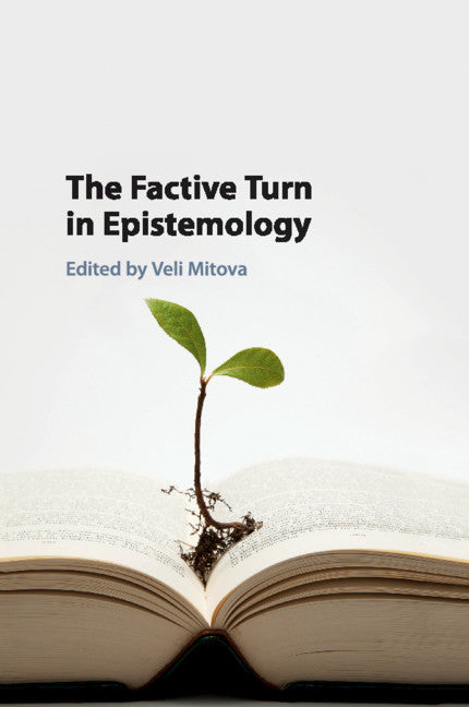 The Factive Turn in Epistemology (Paperback / softback) 9781316622018