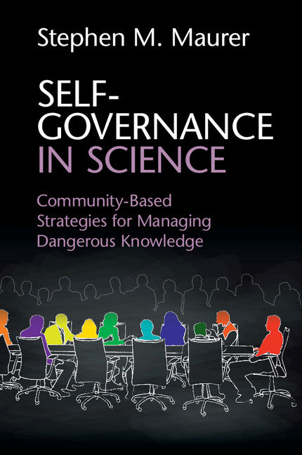 Self-Governance in Science; Community-Based Strategies for Managing Dangerous Knowledge (Paperback / softback) 9781316622940