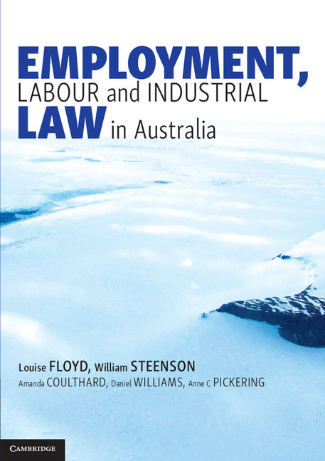 Employment, Labour and Industrial Law in Australia (Paperback / softback) 9781316622995