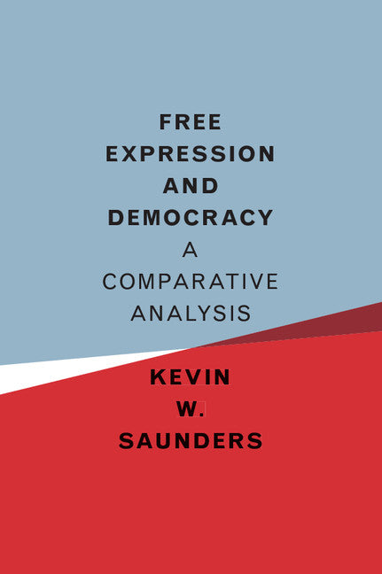 Free Expression and Democracy; A Comparative Analysis (Paperback / softback) 9781316623084