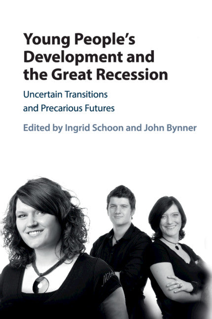 Young People's Development and the Great Recession; Uncertain Transitions and Precarious Futures (Paperback / softback) 9781316625477