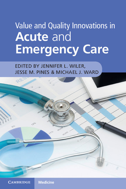 Value and Quality Innovations in Acute and Emergency Care (Paperback / softback) 9781316625637