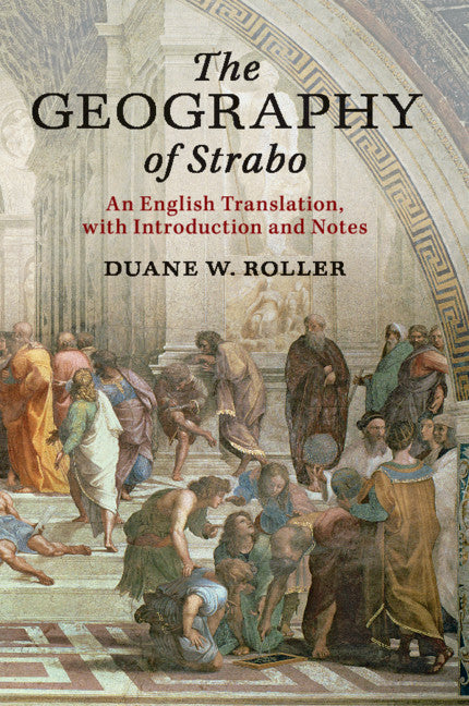 The Geography of Strabo; An English Translation, with Introduction and Notes (Paperback / softback) 9781316625675