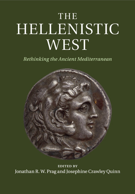 The Hellenistic West; Rethinking the Ancient Mediterranean (Paperback / softback) 9781316625705