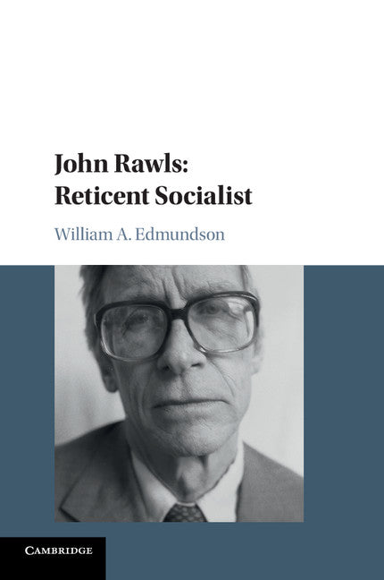 John Rawls: Reticent Socialist (Paperback / softback) 9781316625774