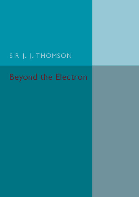 Beyond the Electron (Paperback / softback) 9781316626146