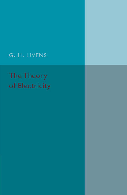 The Theory of Electricity (Paperback / softback) 9781316626160