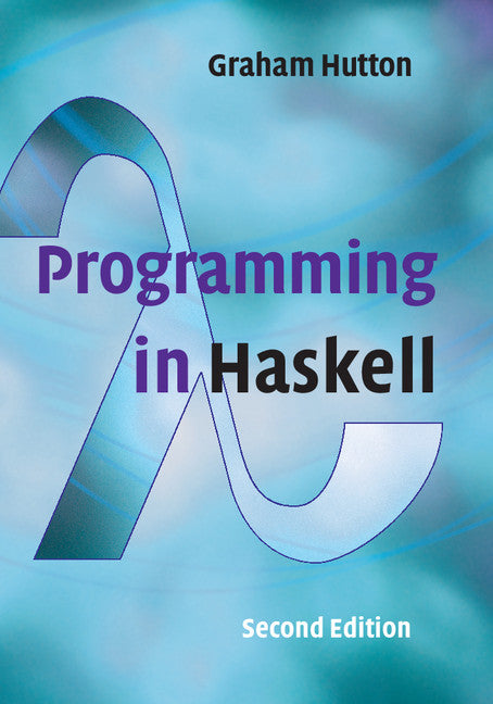 Programming in Haskell (Paperback / softback) 9781316626221