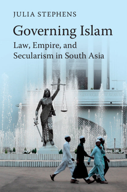 Governing Islam; Law, Empire, and Secularism in Modern South Asia (Paperback / softback) 9781316626283