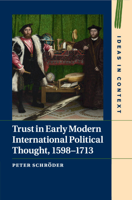 Trust in Early Modern International Political Thought, 1598–1713 (Paperback / softback) 9781316627488