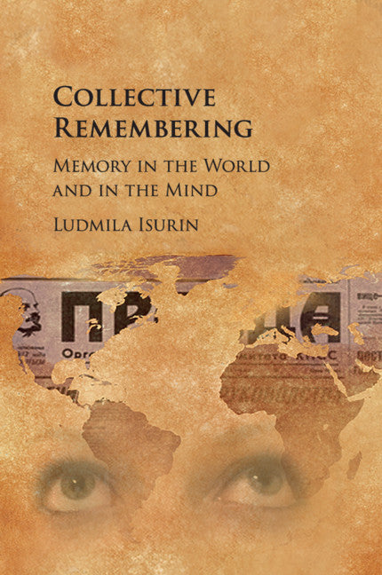 Collective Remembering; Memory in the World and in the Mind (Paperback / softback) 9781316627761