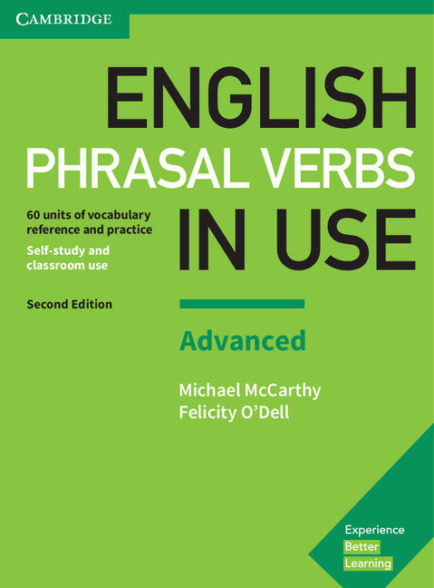 English Phrasal Verbs in Use Advanced Book with Answers; Vocabulary Reference and Practice (Paperback / softback) 9781316628096