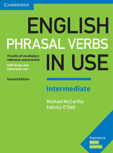 English Phrasal Verbs in Use Intermediate Book with Answers; Vocabulary Reference and Practice (Paperback / softback) 9781316628157