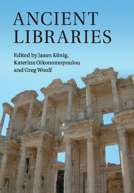 Ancient Libraries (Paperback / softback) 9781316628843