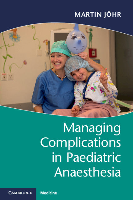 Managing Complications in Paediatric Anaesthesia (Paperback / softback) 9781316629109