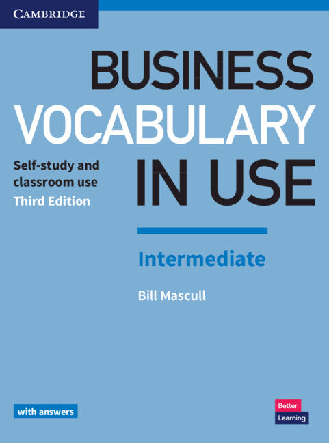 Business Vocabulary in Use: Intermediate Book with Answers; Self-Study and Classroom Use (Paperback / softback) 9781316629987