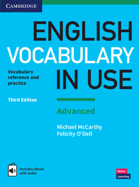 English Vocabulary in Use: Advanced Book with Answers and Enhanced eBook; Vocabulary Reference and Practice (Multiple-component retail product) 9781316630068