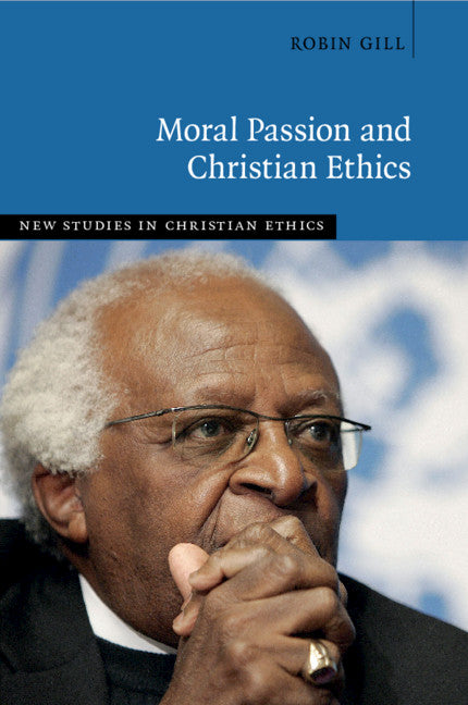 Moral Passion and Christian Ethics (Paperback / softback) 9781316630075