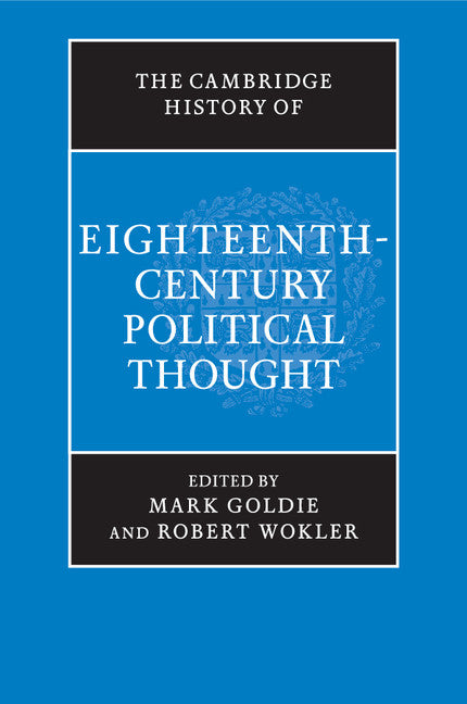 The Cambridge History of Eighteenth-Century Political Thought (Paperback / softback) 9781316630280