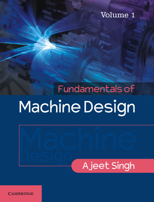 Fundamentals of Machine Design: Volume 1 (Paperback / softback) 9781316630402