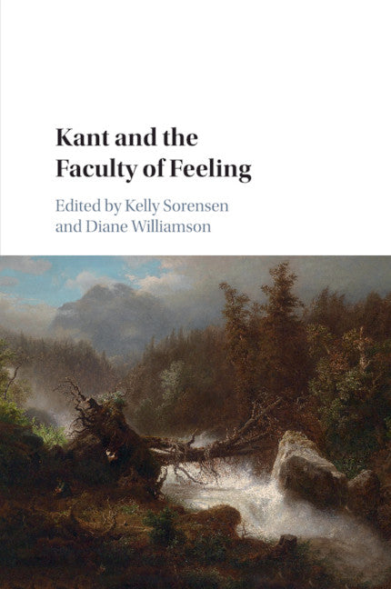 Kant and the Faculty of Feeling (Paperback / softback) 9781316630884