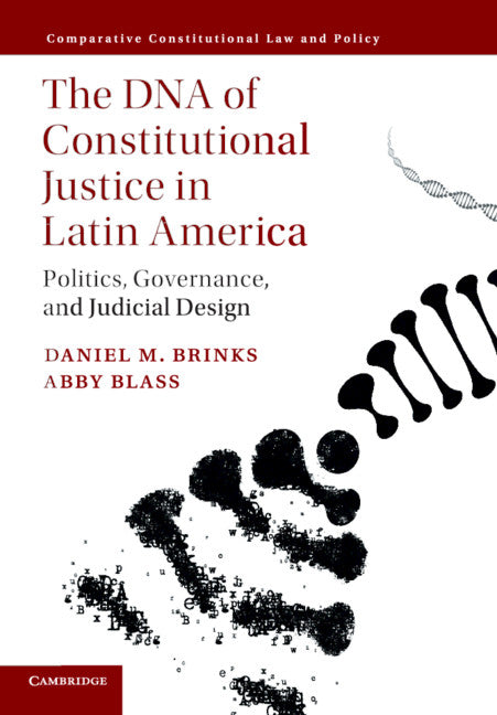 The DNA of Constitutional Justice in Latin America; Politics, Governance, and Judicial Design (Paperback / softback) 9781316630914