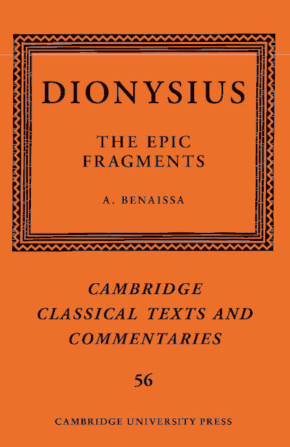 Dionysius: The Epic Fragments: Volume 56 (Paperback / softback) 9781316631157