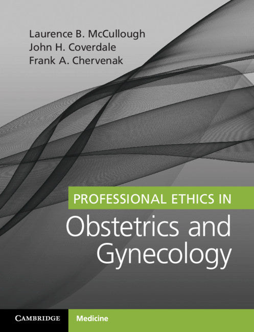 Professional Ethics in Obstetrics and Gynecology (Paperback / softback) 9781316631492