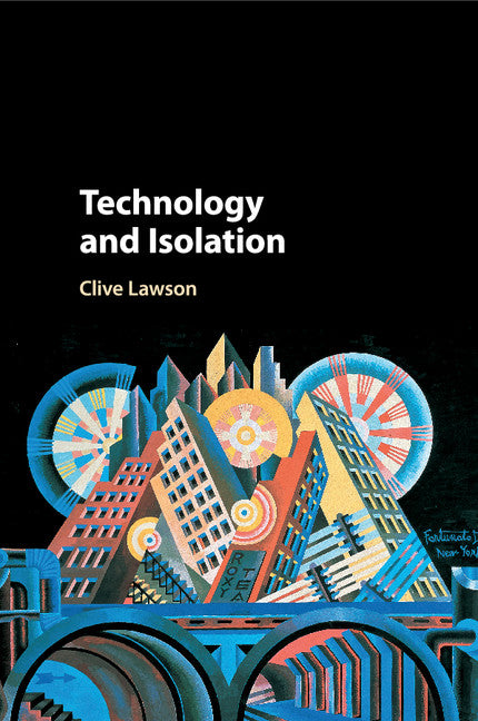 Technology and Isolation (Paperback / softback) 9781316632352