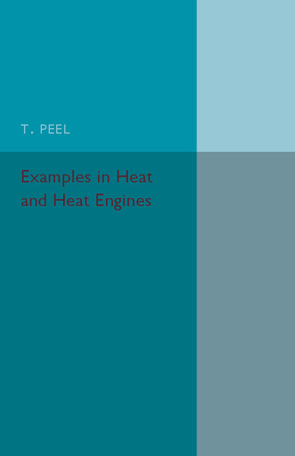 Examples in Heat and Heat Engines (Paperback / softback) 9781316633298