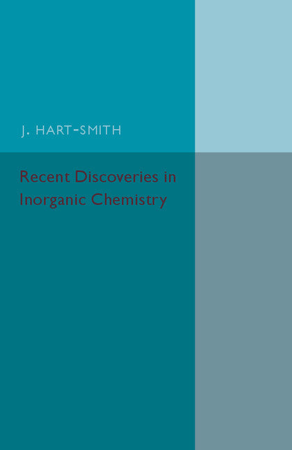 Recent Discoveries in Inorganic Chemistry (Paperback / softback) 9781316633366