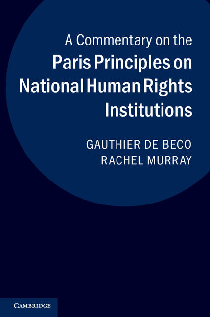 A Commentary on the Paris Principles on National Human Rights Institutions (Paperback / softback) 9781316633496