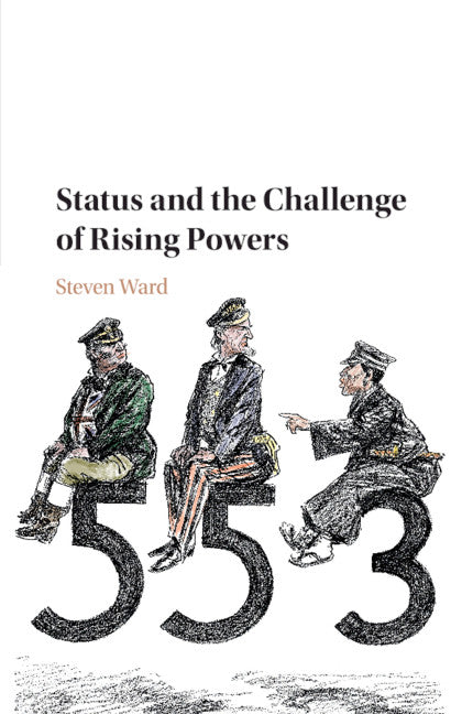 Status and the Challenge of Rising Powers (Paperback / softback) 9781316633540