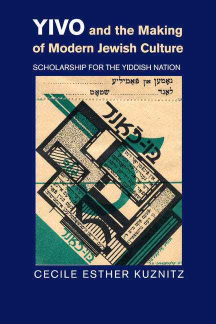 YIVO and the Making of Modern Jewish Culture; Scholarship for the Yiddish Nation (Paperback / softback) 9781316634837