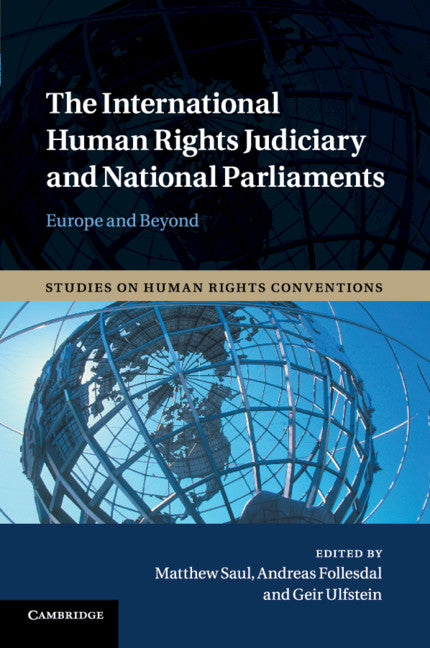 The International Human Rights Judiciary and National Parliaments; Europe and Beyond (Paperback / softback) 9781316635124