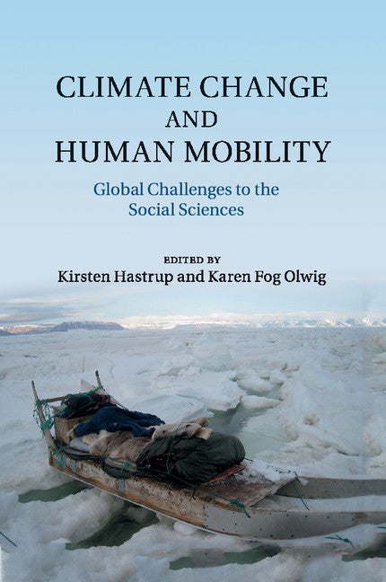 Climate Change and Human Mobility; Global Challenges to the Social Sciences (Paperback / softback) 9781316635254