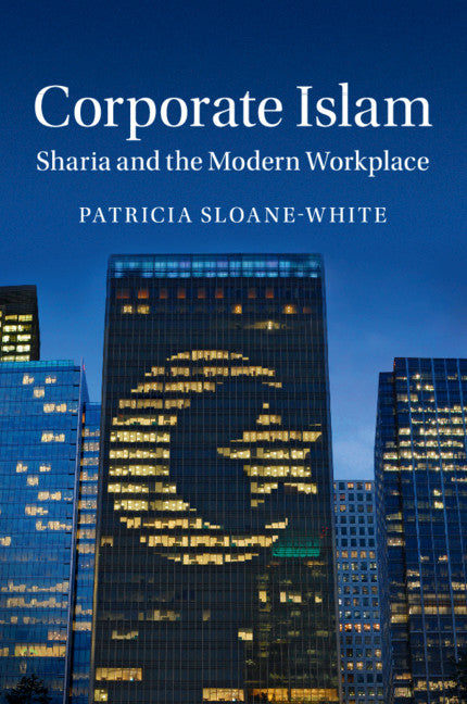 Corporate Islam; Sharia and the Modern Workplace (Paperback / softback) 9781316635452