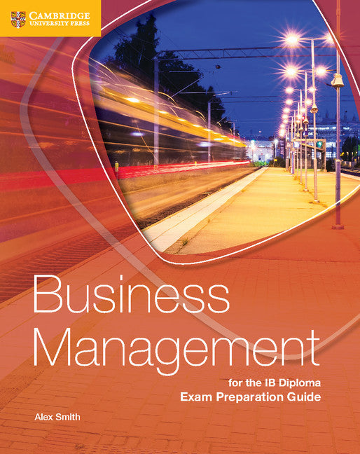 Business Management for the IB Diploma Exam Preparation Guide (Paperback / softback) 9781316635735