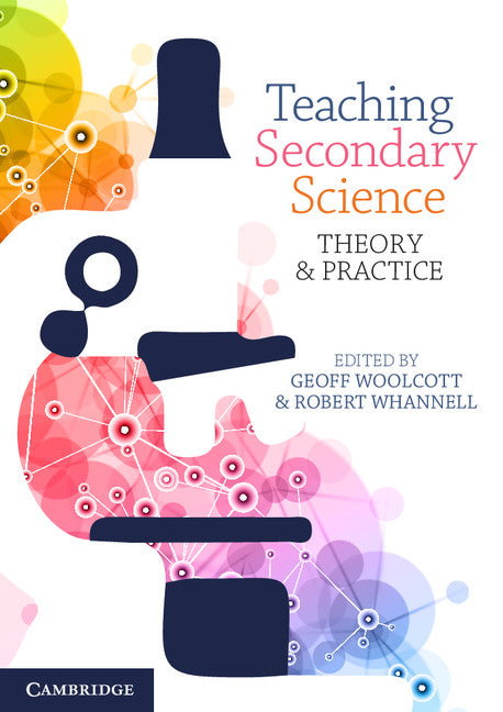 Teaching Secondary Science; Theory and Practice (Paperback / softback) 9781316636114