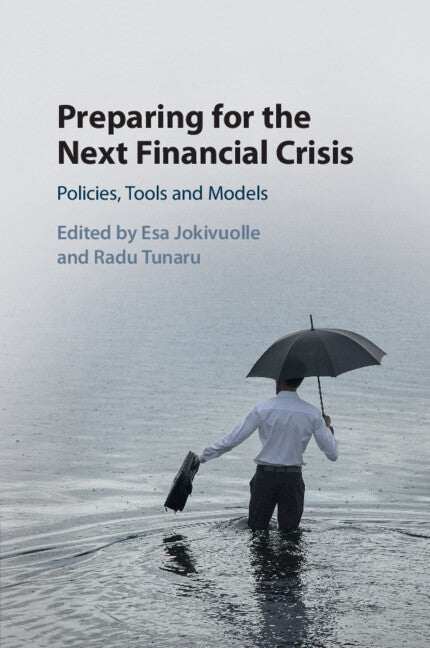 Preparing for the Next Financial Crisis; Policies, Tools and Models (Paperback / softback) 9781316636534